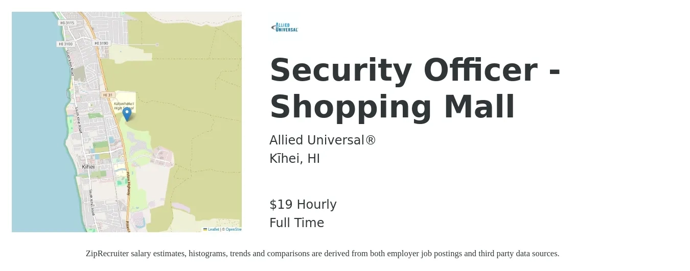 Allied Universal® job posting for a Security Officer - Shopping Mall in Kīhei, HI with a salary of $20 Hourly with a map of Kīhei location.