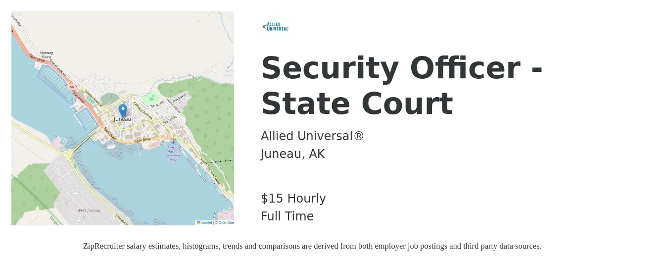 Allied Universal job posting for a Security Officer - State Court in Juneau, AK with a salary of $16 Hourly with a map of Juneau location.
