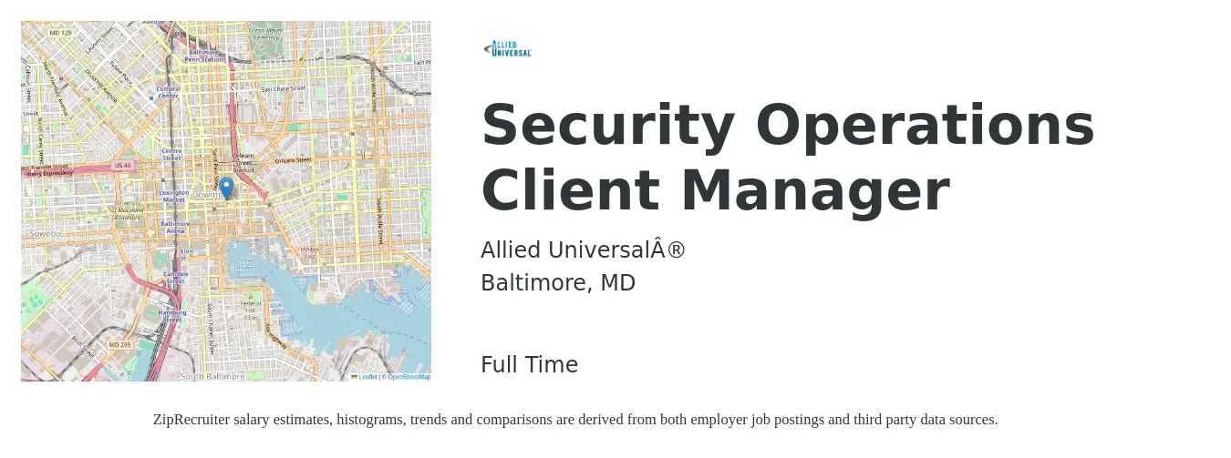 Allied Universal® job posting for a Security Operations Client Manager in Baltimore, MD with a salary of $51,700 to $99,900 Yearly with a map of Baltimore location.