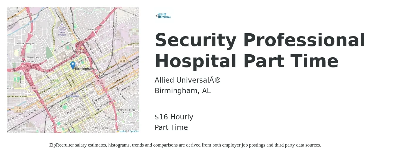 Allied Universal® job posting for a Security Professional Hospital Part Time in Birmingham, AL with a salary of $16 Hourly with a map of Birmingham location.