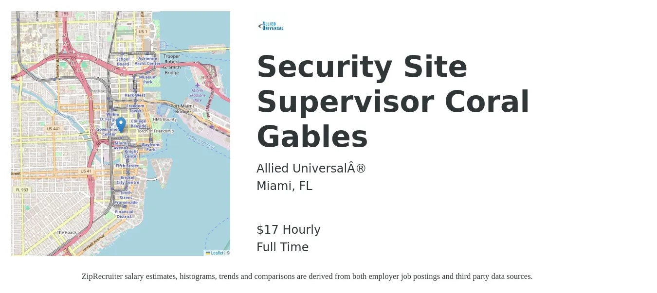 Allied Universal® job posting for a Security Site Supervisor Coral Gables in Miami, FL with a salary of $18 Hourly with a map of Miami location.