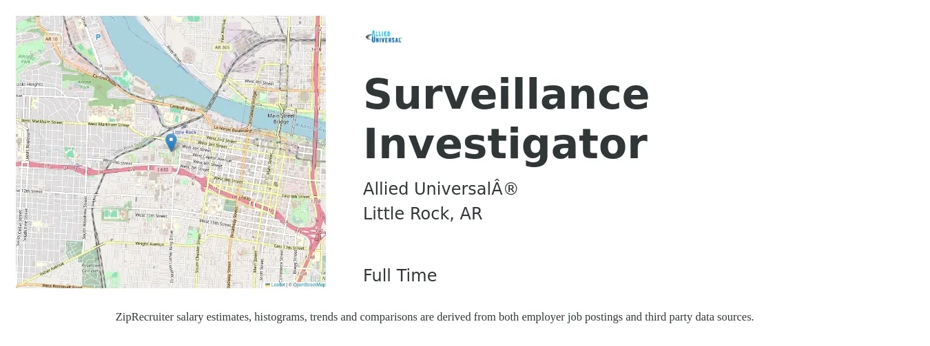 Allied Universal job posting for a Surveillance Investigator in Little Rock, AR with a salary of $20 to $25 Hourly with a map of Little Rock location.