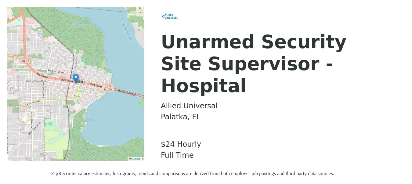 Allied Universal job posting for a Unarmed Security Site Supervisor - Hospital in Palatka, FL with a salary of $25 Hourly with a map of Palatka location.