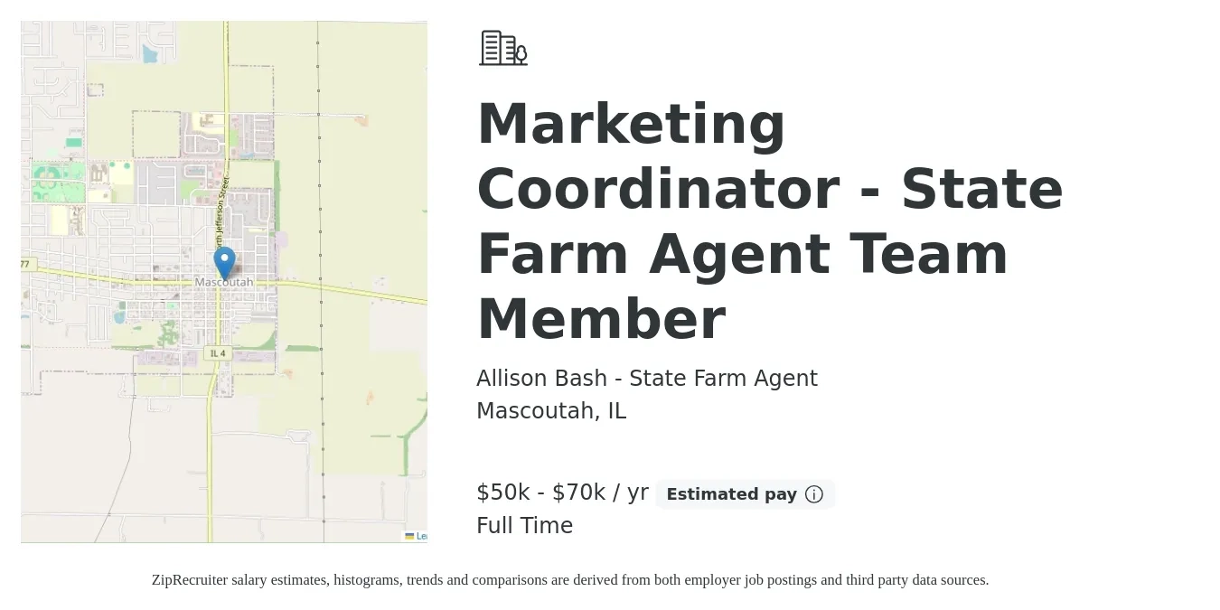 Allison Bash - State Farm Agent job posting for a Marketing Coordinator - State Farm Agent Team Member in Mascoutah, IL with a salary of $50,000 to $70,000 Yearly with a map of Mascoutah location.
