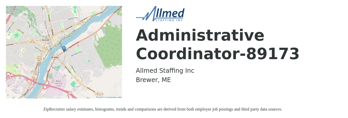 Allmed Staffing Inc job posting for a Administrative Coordinator-89173 in Brewer, ME with a salary of $20 to $28 Hourly with a map of Brewer location.