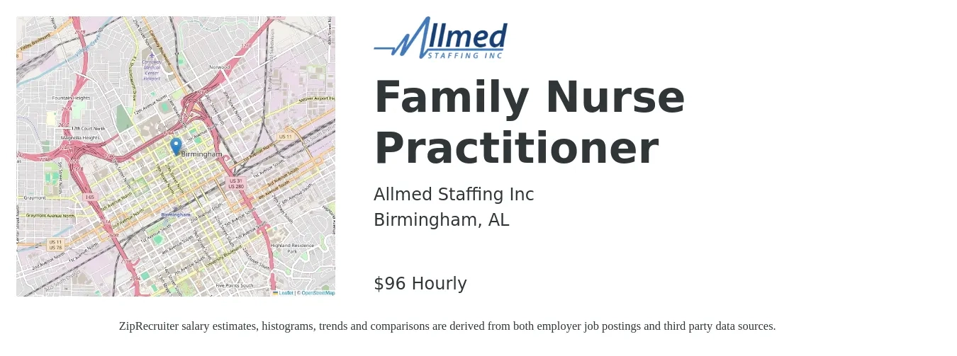 Allmed Staffing Inc job posting for a Family Nurse Practitioner in Birmingham, AL with a salary of $100 Hourly with a map of Birmingham location.