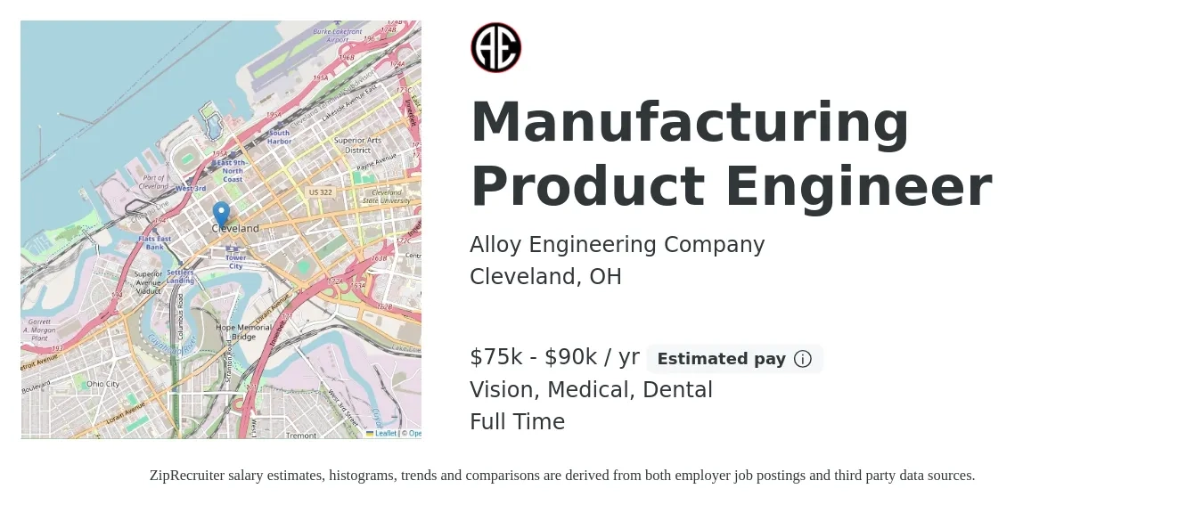 Alloy Engineering Company job posting for a Manufacturing Product Engineer in Cleveland, OH with a salary of $75,000 to $90,000 Yearly and benefits including retirement, vision, dental, life_insurance, medical, and pto with a map of Cleveland location.