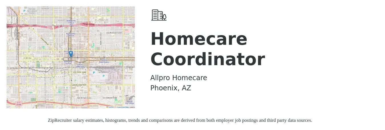 Allpro Homecare job posting for a Homecare Coordinator in Phoenix, AZ with a salary of $19 to $28 Hourly with a map of Phoenix location.