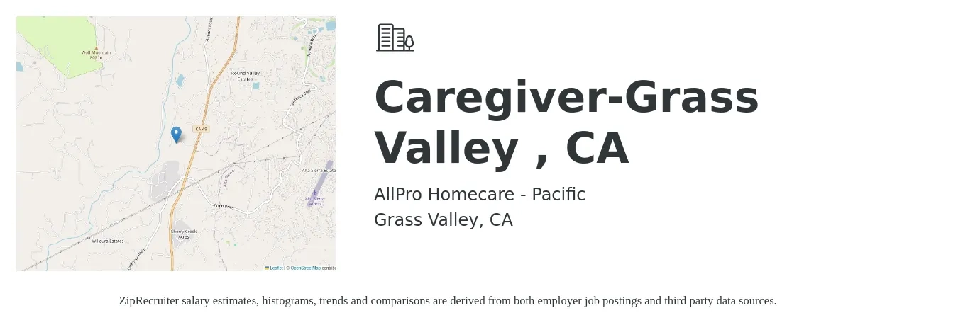 AllPro Homecare - Pacific job posting for a Caregiver-Grass Valley , CA in Grass Valley, CA with a salary of $16 to $20 Hourly with a map of Grass Valley location.