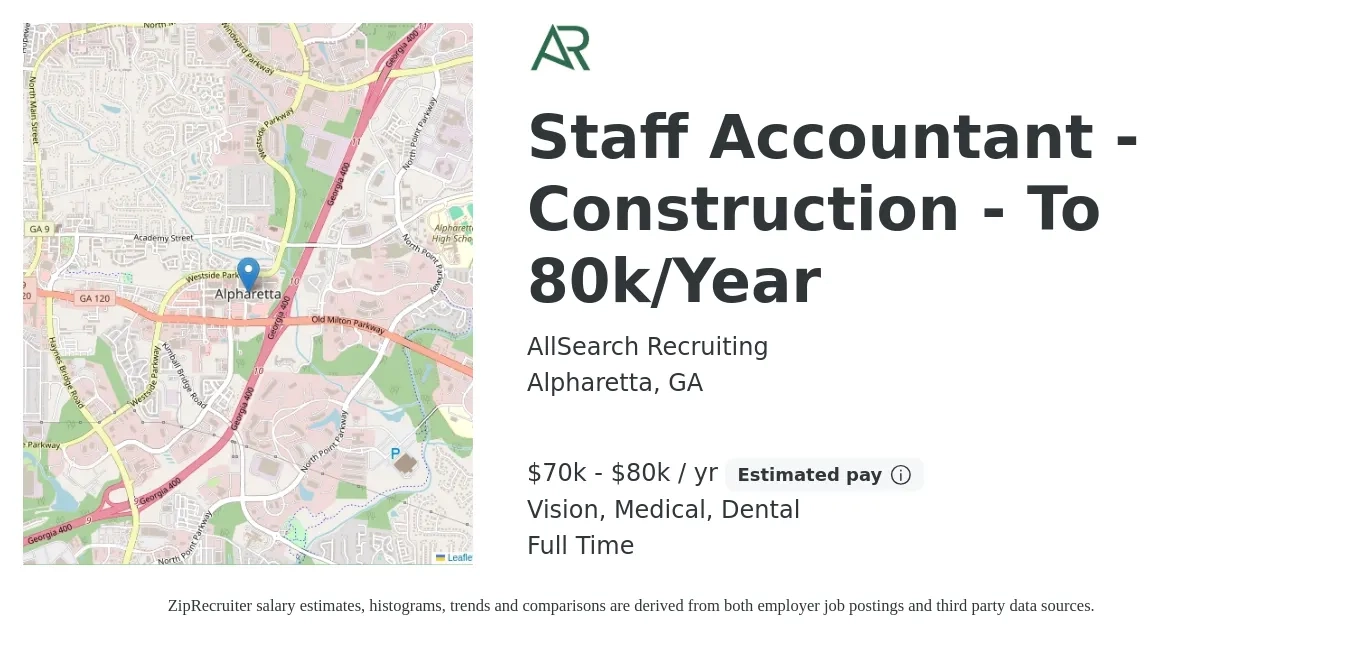 AllSearch Recruiting job posting for a Staff Accountant - Construction - To 80k/Year in Alpharetta, GA with a salary of $70,000 to $80,000 Yearly and benefits including dental, life_insurance, medical, retirement, and vision with a map of Alpharetta location.
