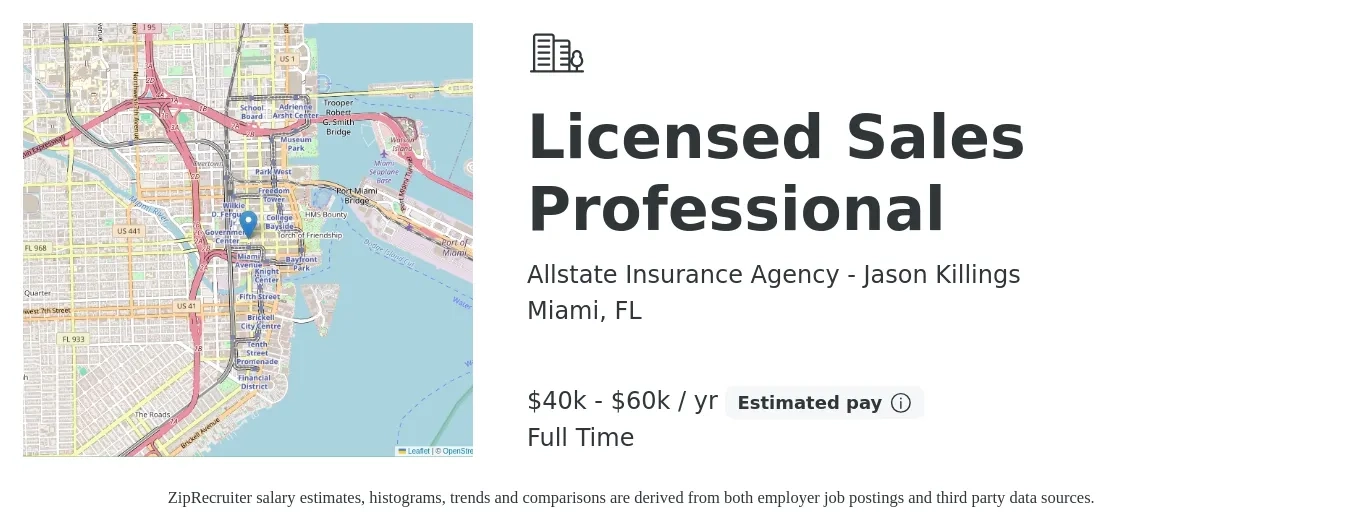 Allstate Insurance Agency - Jason Killings job posting for a Licensed Sales Professional in Miami, FL with a salary of $40,000 to $60,000 Yearly with a map of Miami location.