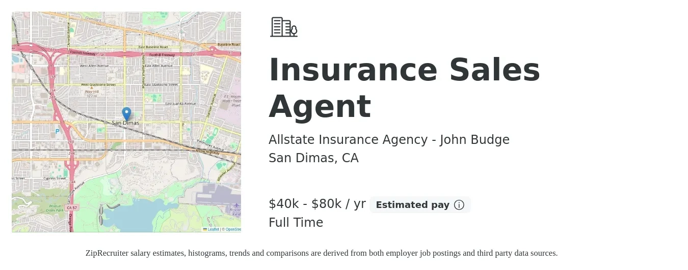 Allstate Insurance Agency - John Budge job posting for a Insurance Sales Agent in San Dimas, CA with a salary of $40,000 to $80,000 Yearly with a map of San Dimas location.