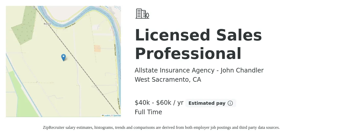Allstate Insurance Agency - John Chandler job posting for a Licensed Sales Professional in West Sacramento, CA with a salary of $40,000 to $60,000 Yearly with a map of West Sacramento location.