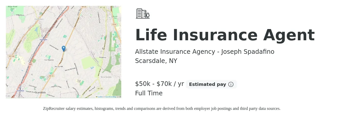 Allstate Insurance Agency - Joseph Spadafino job posting for a Life Insurance Agent in Scarsdale, NY with a salary of $50,000 to $70,000 Yearly with a map of Scarsdale location.