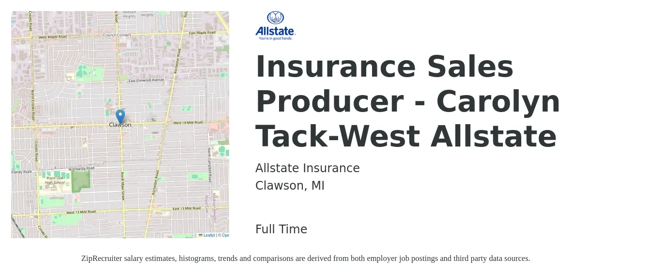 Allstate Insurance job posting for a Insurance Sales Producer - Carolyn Tack-West Allstate in Clawson, MI with a salary of $39,800 to $55,200 Yearly with a map of Clawson location.