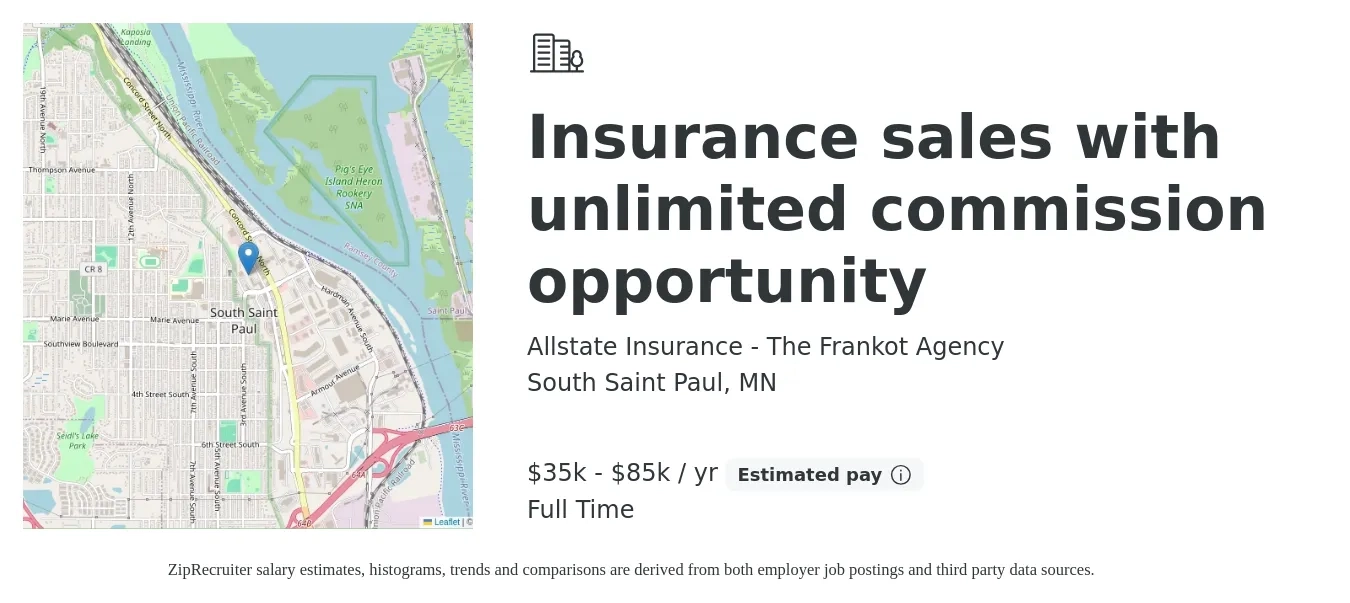 Allstate Insurance - The Frankot Agency job posting for a Insurance sales with unlimited commission opportunity in South Saint Paul, MN with a salary of $35,000 to $85,000 Yearly with a map of South Saint Paul location.