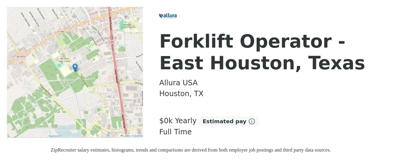 Allura USA job posting for a Forklift Operator - East Houston, Texas in Houston, TX with a salary of $16 to $18 Yearly with a map of Houston location.