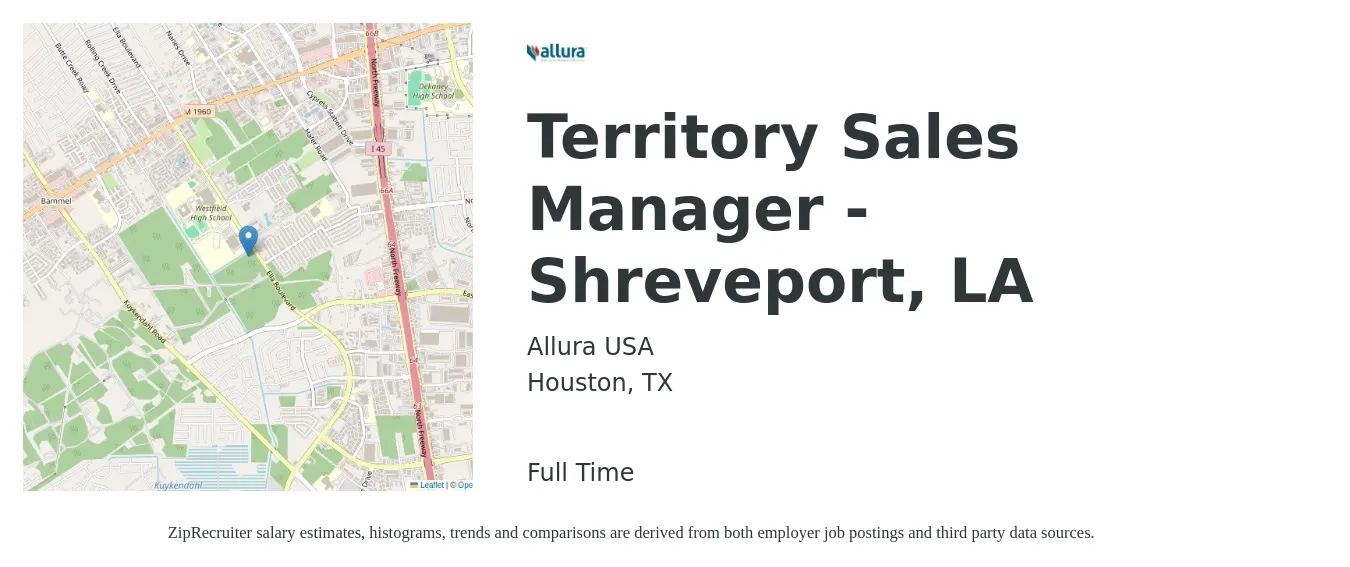 Allura USA job posting for a Territory Sales Manager - Shreveport, LA in Houston, TX with a salary of $54,800 to $84,100 Yearly with a map of Houston location.