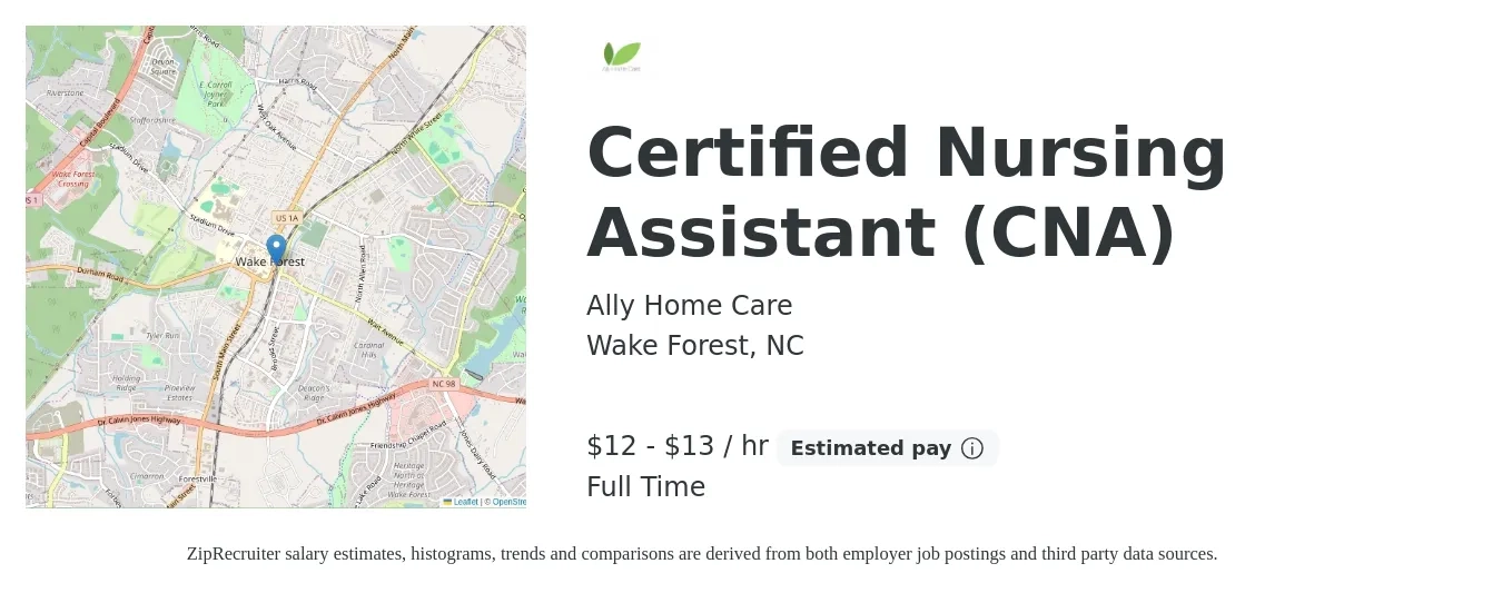 Ally Home Care job posting for a Certified Nursing Assistant (CNA) in Wake Forest, NC with a salary of $12 to $14 Hourly with a map of Wake Forest location.