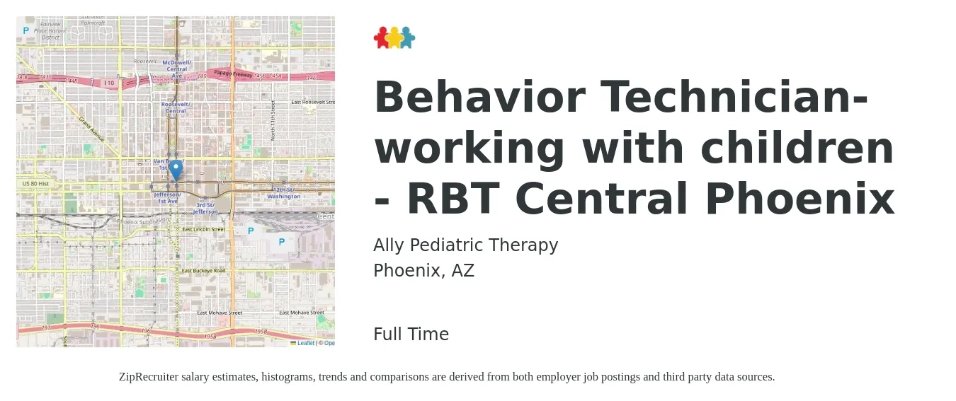 Ally Pediatric Therapy job posting for a Behavior Technician- working with children - RBT Central Phoenix in Phoenix, AZ with a salary of $18 to $24 Hourly with a map of Phoenix location.