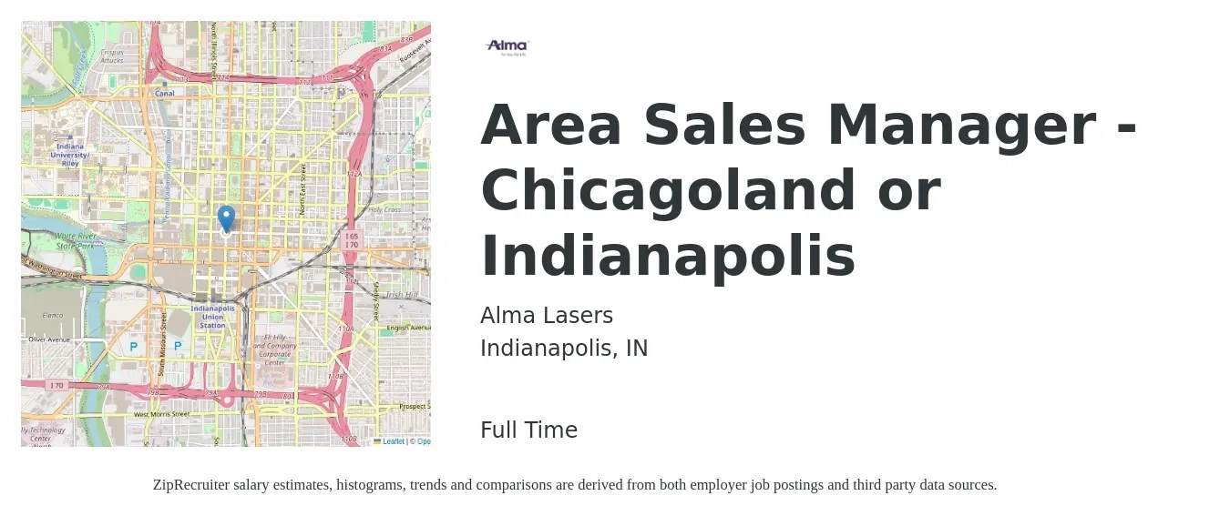 Alma Lasers job posting for a Area Sales Manager - Chicagoland or Indianapolis in Indianapolis, IN with a salary of $65,100 to $101,700 Yearly with a map of Indianapolis location.