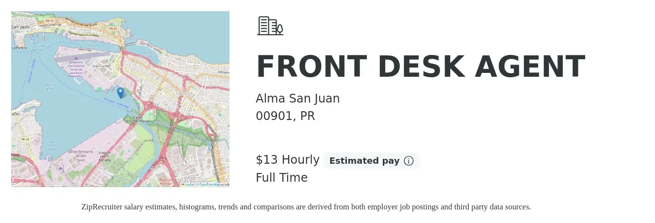 Alma San Juan job posting for a FRONT DESK AGENT in 00901, PR with a salary of $14 Hourly with a map of 00901 location.