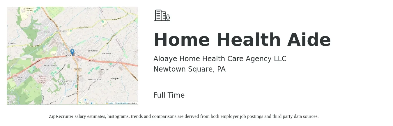 Aloaye Home Health Care Agency LLC job posting for a Home Health Aide in Newtown Square, PA with a salary of $14 to $18 Hourly with a map of Newtown Square location.