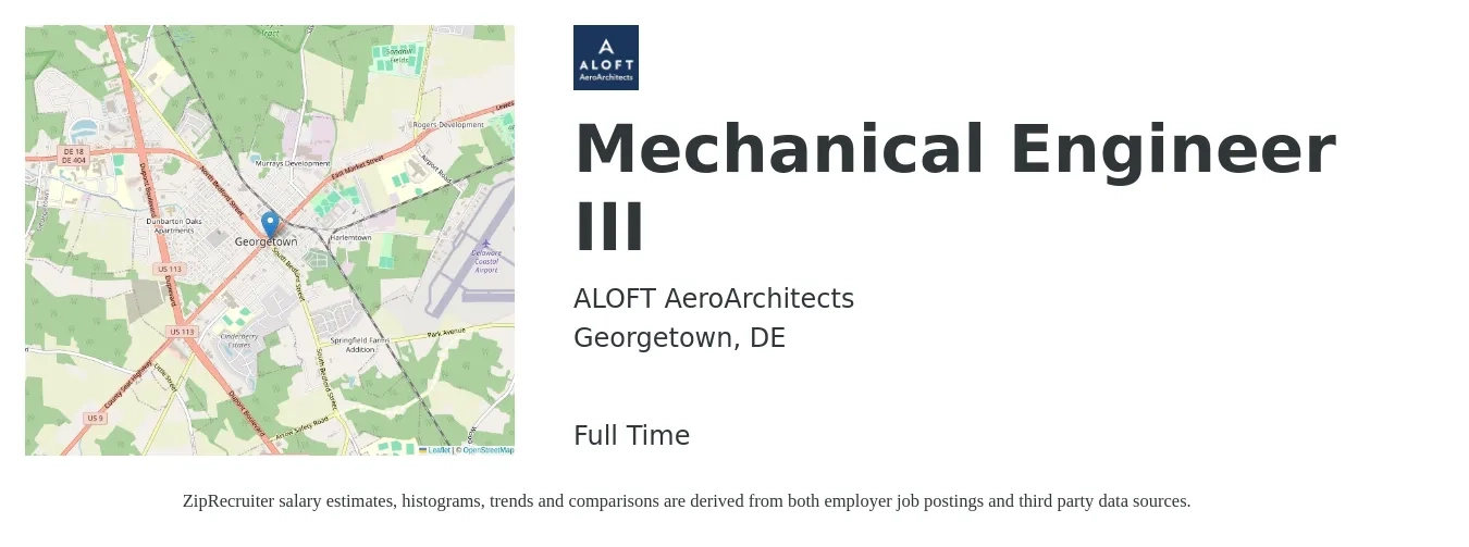 ALOFT AeroArchitects job posting for a Mechanical Engineer III in Georgetown, DE with a salary of $75,300 to $116,800 Yearly with a map of Georgetown location.
