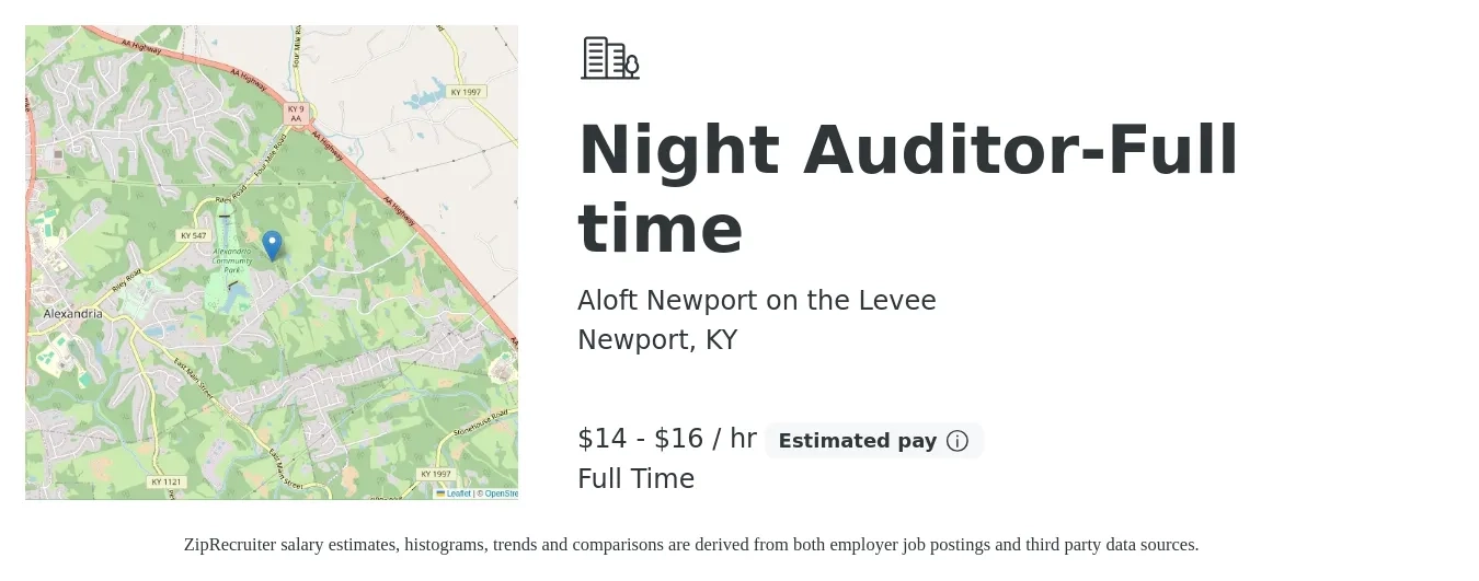 Aloft Newport on the Levee job posting for a Night Auditor-Full time in Newport, KY with a salary of $16 to $17 Hourly with a map of Newport location.