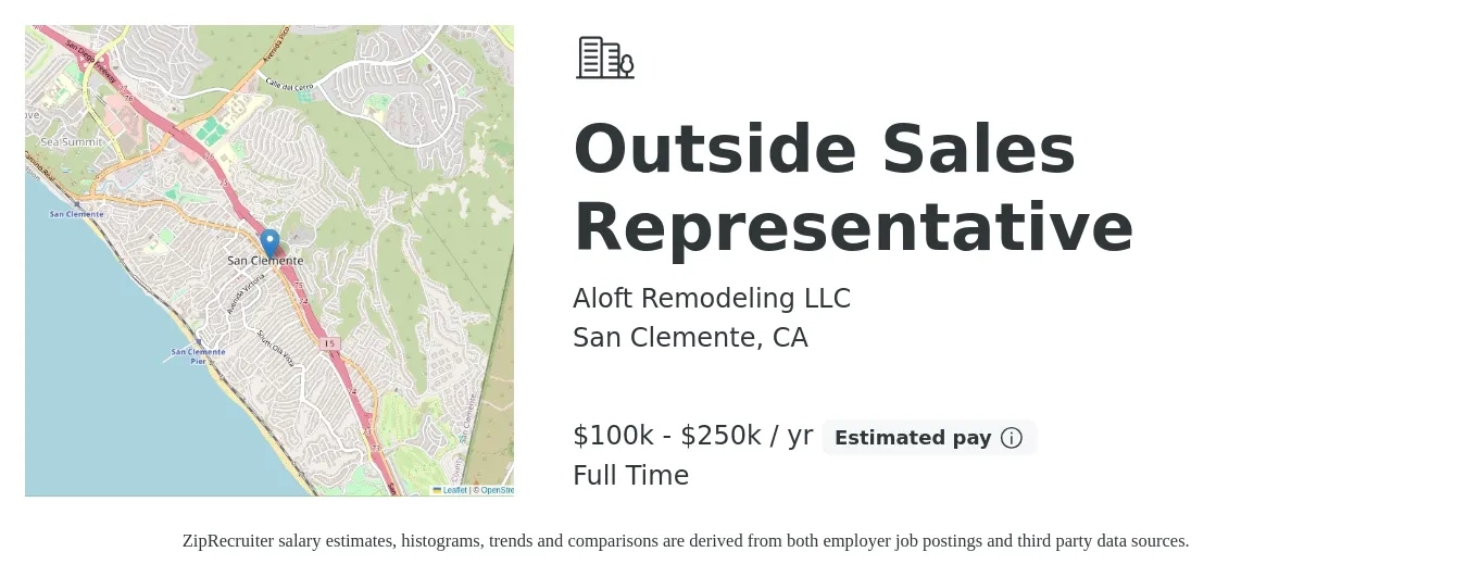 Aloft Remodeling LLC job posting for a Outside Sales Representative in San Clemente, CA with a salary of $100,000 to $250,000 Yearly with a map of San Clemente location.
