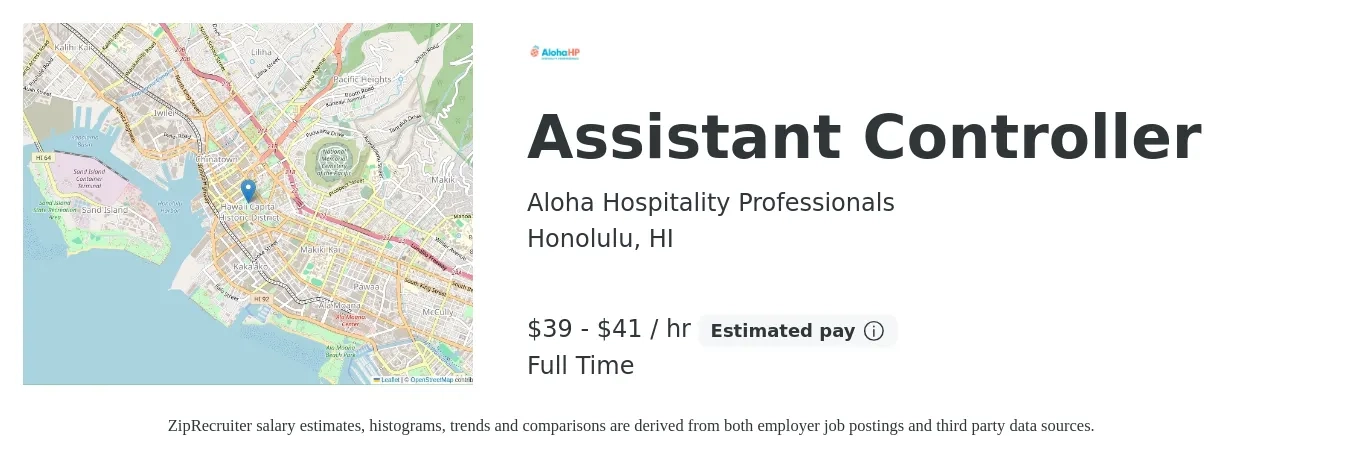 Aloha Hospitality Professionals job posting for a Assistant Controller in Honolulu, HI with a salary of $85,000 to $90,000 Yearly with a map of Honolulu location.