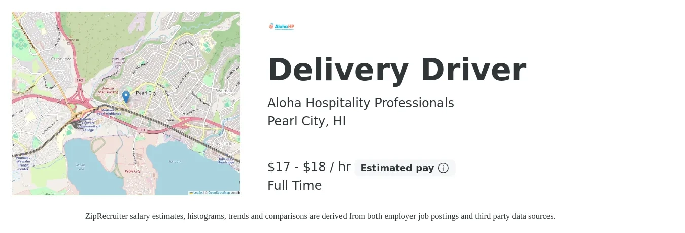 Aloha Hospitality Professionals job posting for a Delivery Driver in Pearl City, HI with a salary of $18 to $19 Hourly with a map of Pearl City location.
