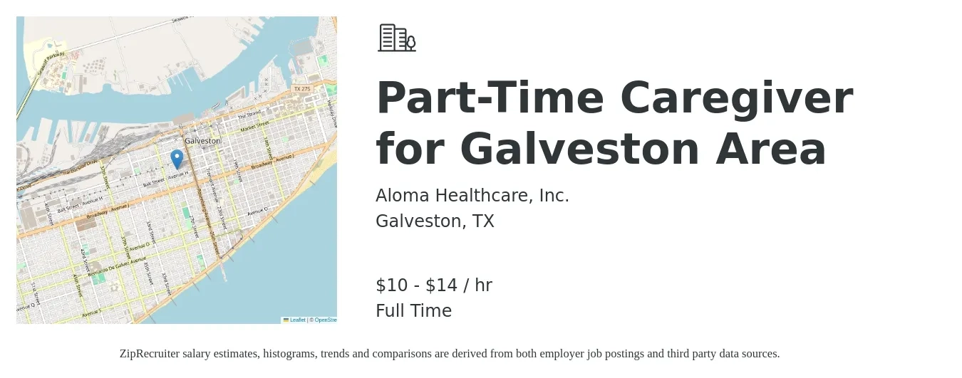 Aloma Healthcare, Inc. job posting for a Part-Time Caregiver for Galveston Area in Galveston, TX with a salary of $11 to $15 Hourly with a map of Galveston location.