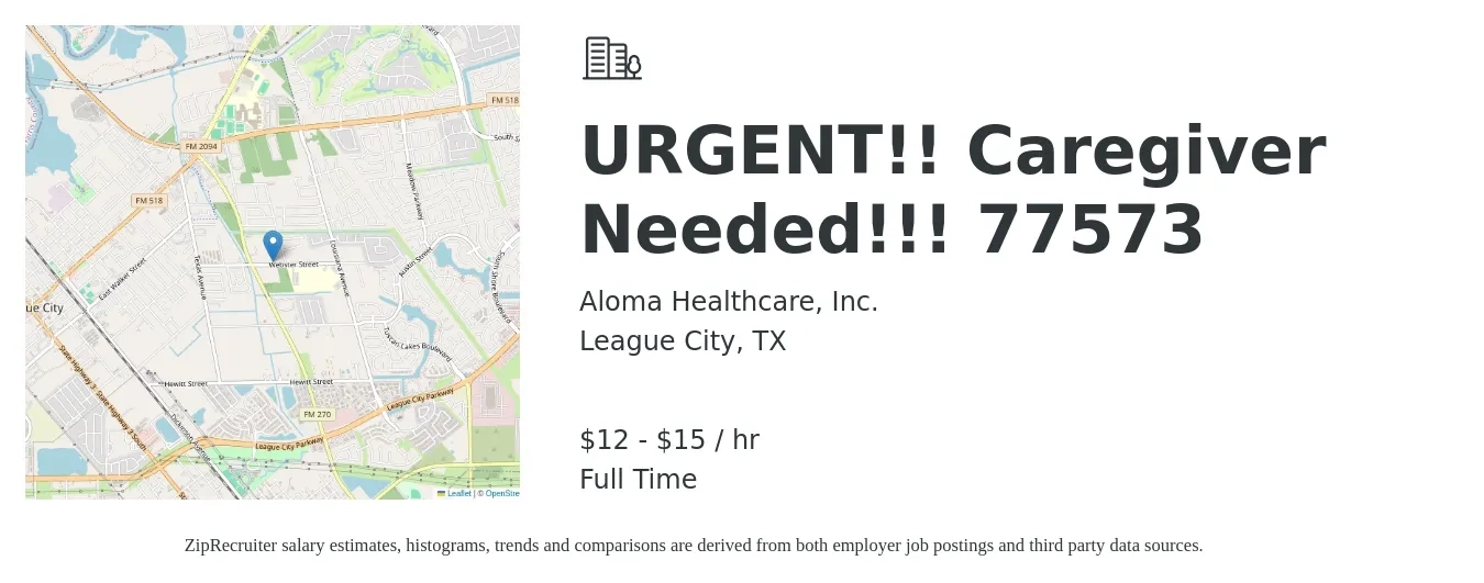 Aloma Healthcare, Inc. job posting for a URGENT!! Caregiver Needed!!! 77573 in League City, TX with a salary of $13 to $16 Hourly with a map of League City location.