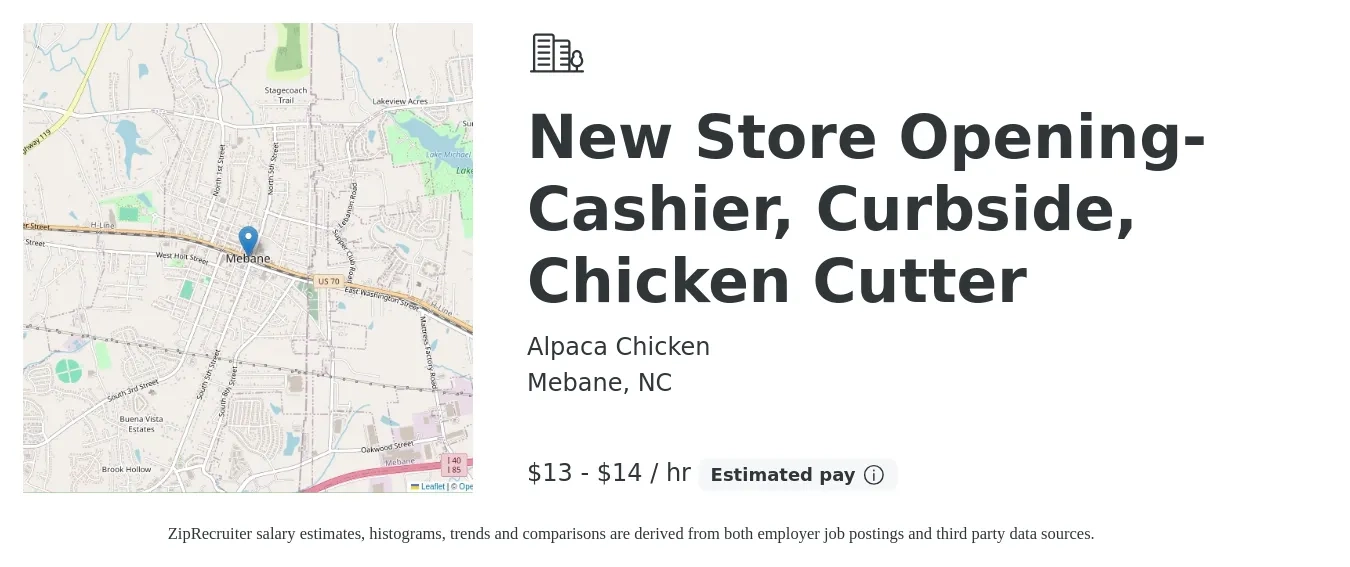 Alpaca Chicken job posting for a New Store Opening- Cashier, Curbside, Chicken Cutter in Mebane, NC with a salary of $14 to $16 Hourly with a map of Mebane location.