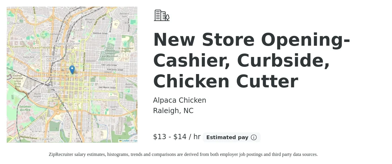 Alpaca Chicken job posting for a New Store Opening- Cashier, Curbside, Chicken Cutter in Raleigh, NC with a salary of $14 to $16 Hourly with a map of Raleigh location.