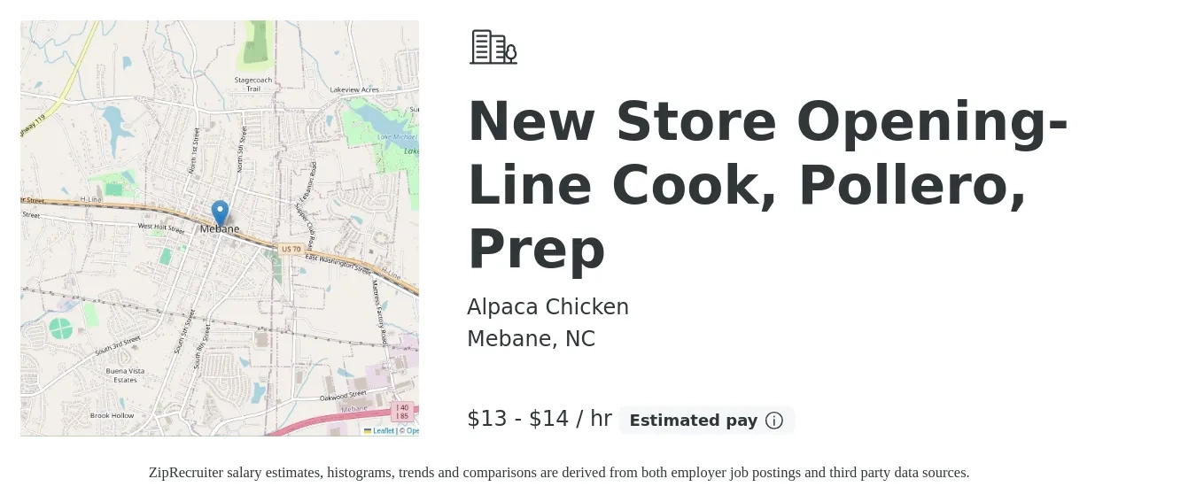 Alpaca Chicken job posting for a New Store Opening- Line Cook, Pollero, Prep in Mebane, NC with a salary of $14 to $16 Hourly with a map of Mebane location.