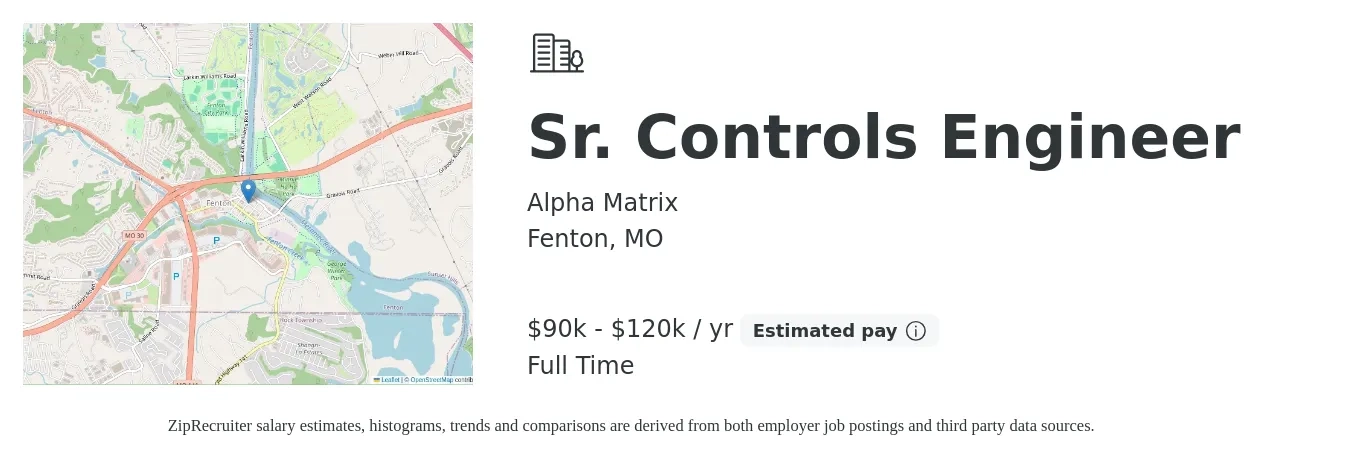Alpha Matrix job posting for a Sr. Controls Engineer in Fenton, MO with a salary of $90,000 to $120,000 Yearly with a map of Fenton location.