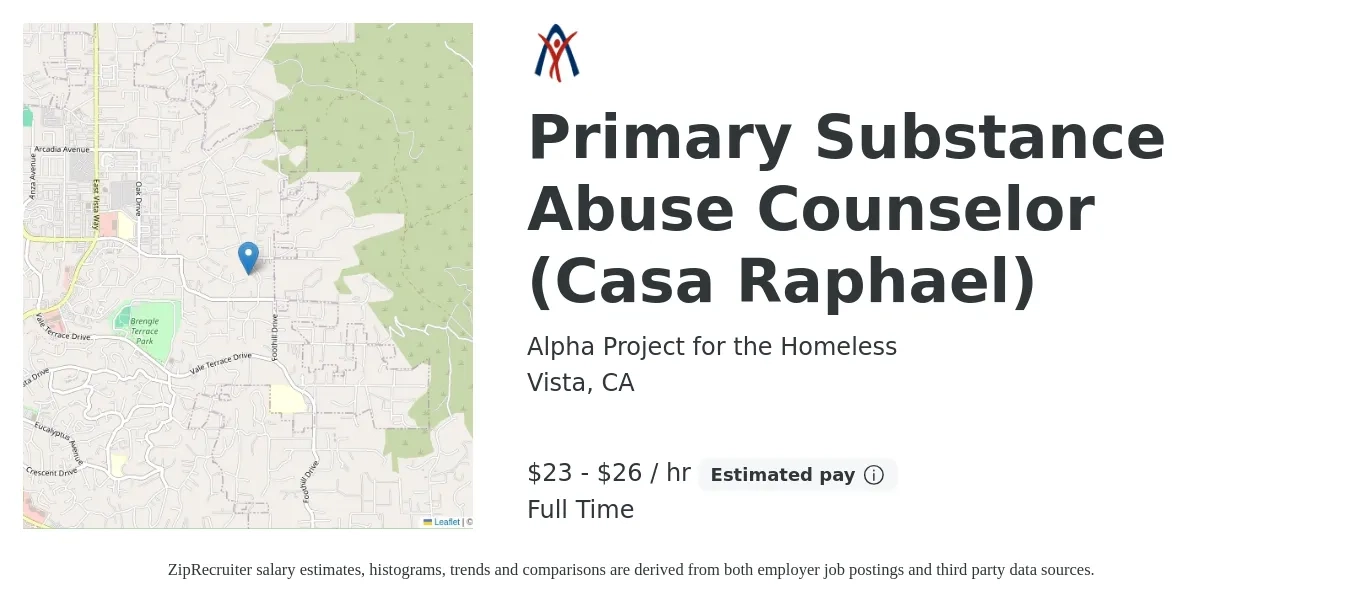 Alpha Project for the Homeless job posting for a Primary Substance Abuse Counselor (Casa Raphael) in Vista, CA with a salary of $24 to $28 Hourly with a map of Vista location.