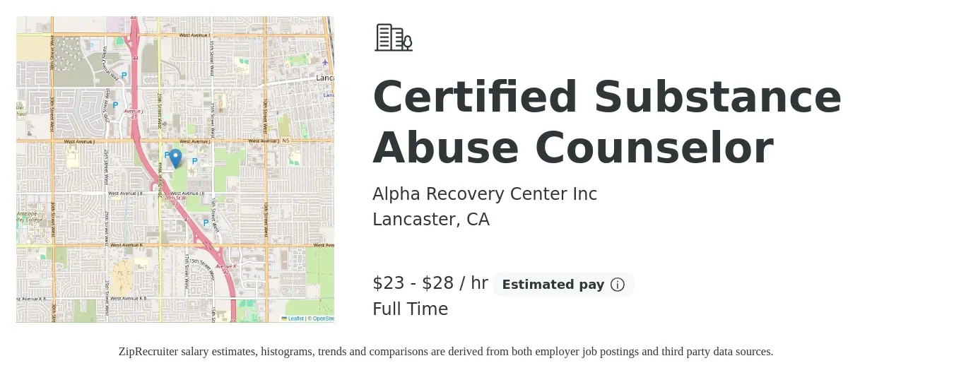 ALPHA RECOVERY CENTER job posting for a Certified Substance Abuse Counselor in Lancaster, CA with a salary of $24 to $30 Hourly with a map of Lancaster location.