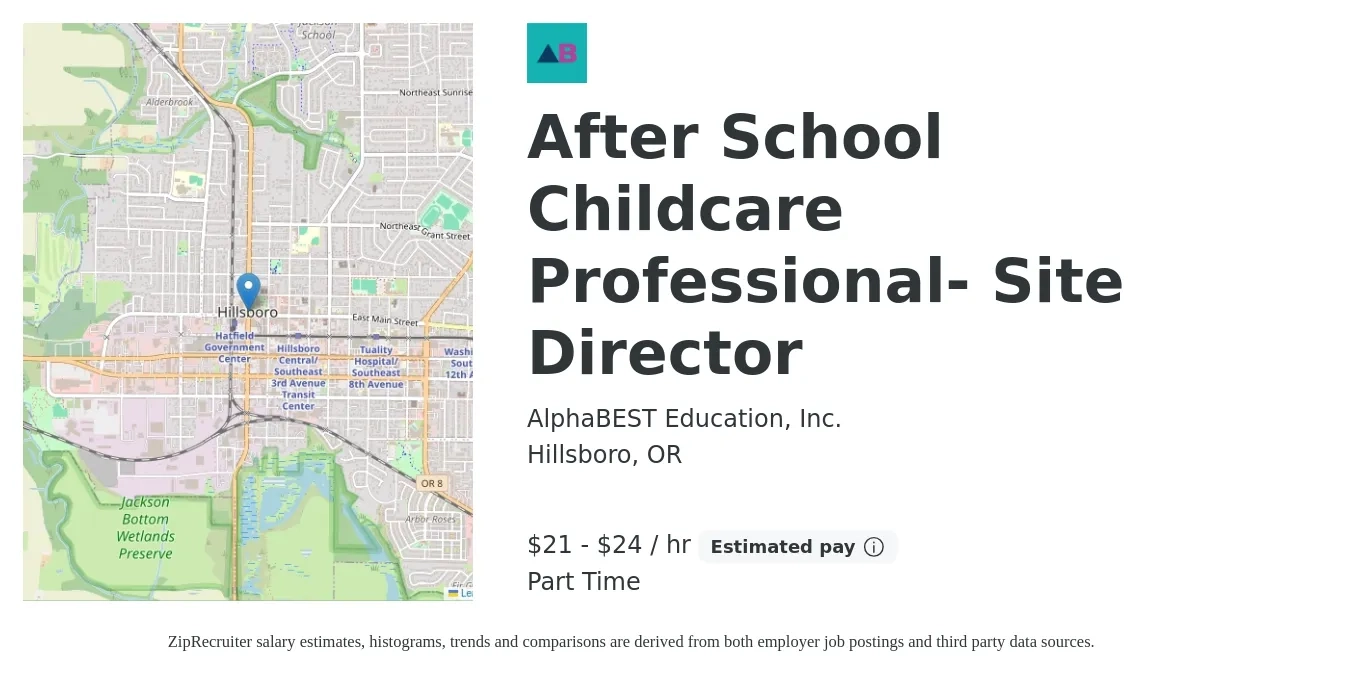 AlphaBEST Education, Inc. job posting for a After School Childcare Professional- Site Director in Hillsboro, OR with a salary of $22 to $25 Hourly with a map of Hillsboro location.