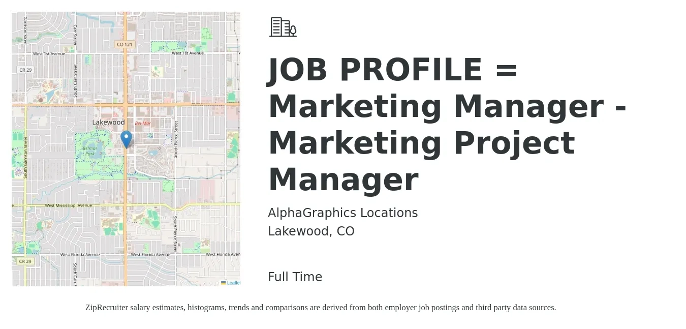 AlphaGraphics Locations job posting for a JOB PROFILE = Marketing Manager - Marketing Project Manager in Lakewood, CO with a salary of $34 to $56 Hourly with a map of Lakewood location.