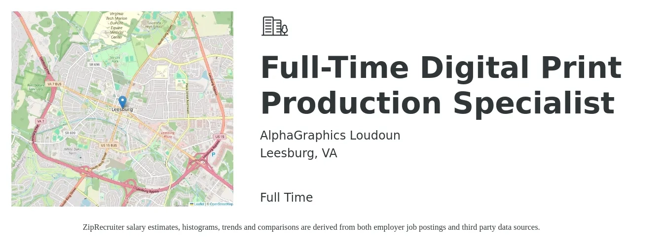 AlphaGraphics Loudoun job posting for a Full-Time Digital Print Production Specialist in Leesburg, VA with a salary of $18 to $23 Hourly with a map of Leesburg location.