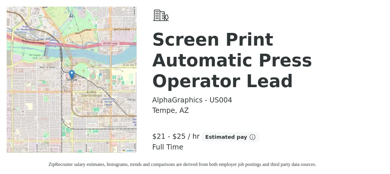 AlphaGraphics - US004 job posting for a Screen Print Automatic Press Operator Lead in Tempe, AZ with a salary of $22 to $26 Hourly with a map of Tempe location.