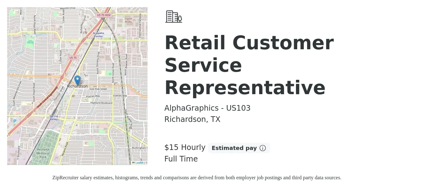 AlphaGraphics - US103 job posting for a Retail Customer Service Representative in Richardson, TX with a salary of $16 Hourly with a map of Richardson location.