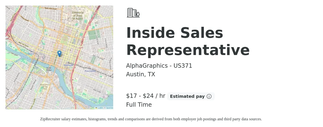 AlphaGraphics - US371 job posting for a Inside Sales Representative in Austin, TX with a salary of $18 to $25 Hourly with a map of Austin location.