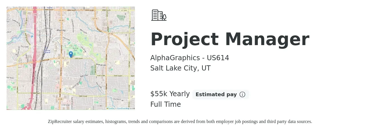 AlphaGraphics - US614 job posting for a Project Manager in Salt Lake City, UT with a salary of $55,000 Yearly with a map of Salt Lake City location.
