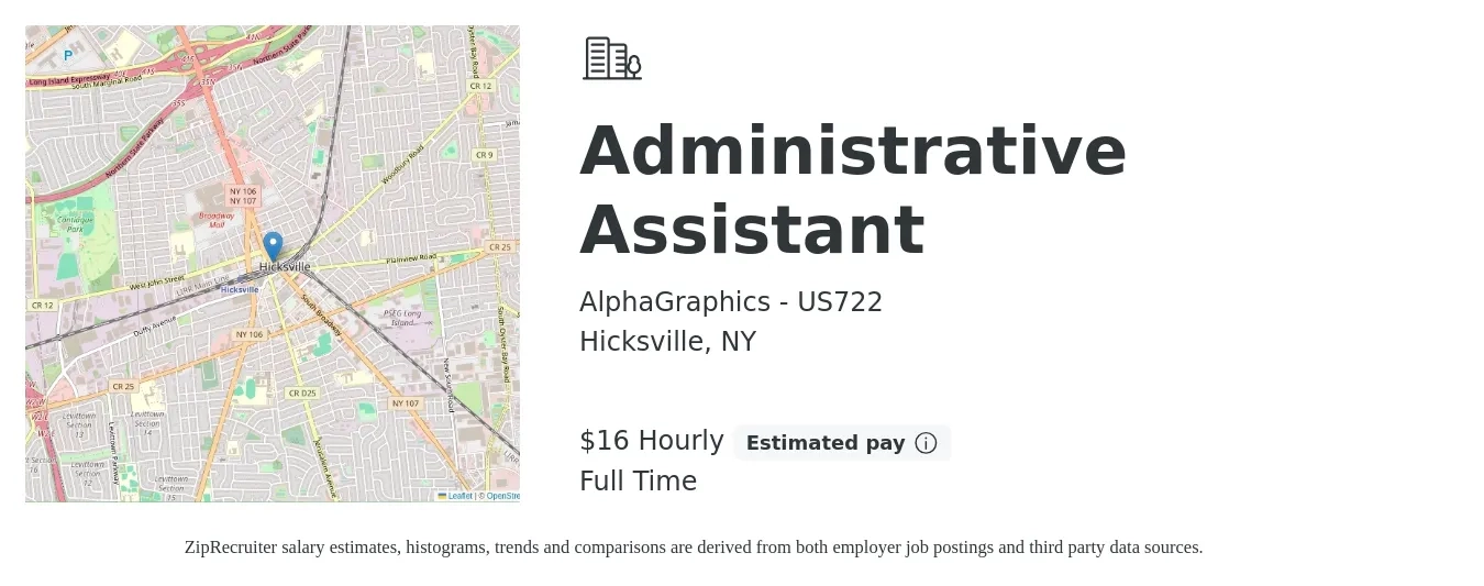 AlphaGraphics - US722 job posting for a Administrative Assistant in Hicksville, NY with a salary of $17 Hourly with a map of Hicksville location.