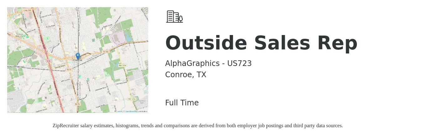 AlphaGraphics - US723 job posting for a Outside Sales Rep in Conroe, TX with a salary of $47,000 to $80,500 Yearly with a map of Conroe location.