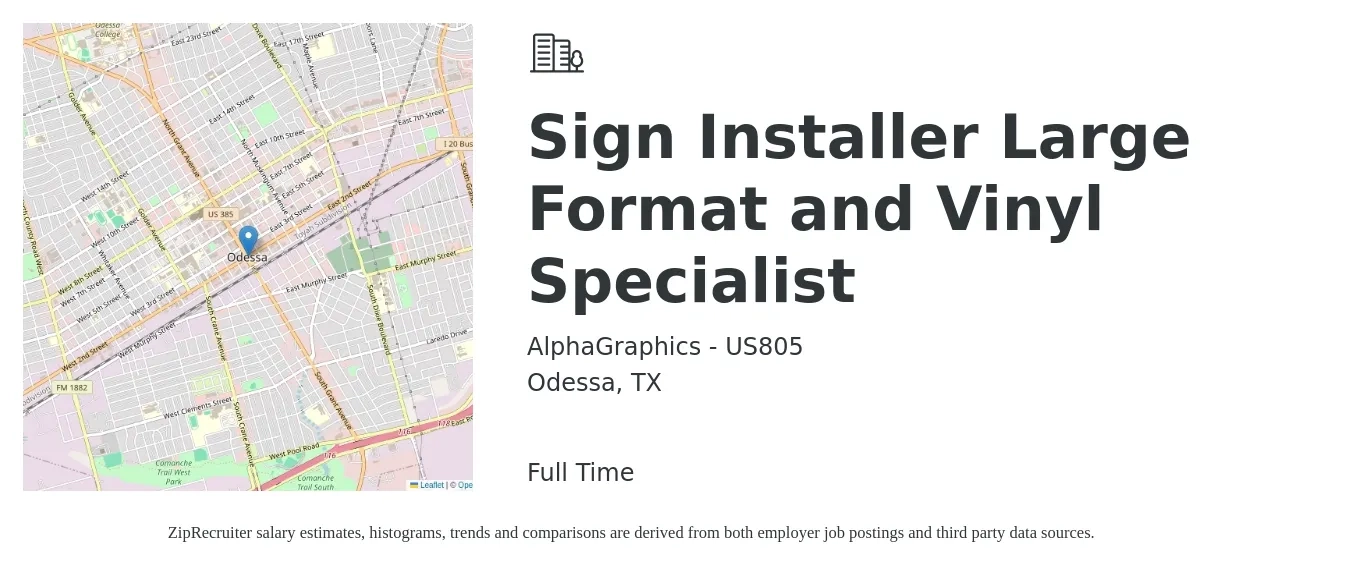 AlphaGraphics - US805 job posting for a Sign Installer Large Format and Vinyl Specialist in Odessa, TX with a salary of $18 to $24 Hourly with a map of Odessa location.